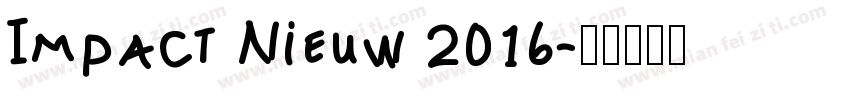 Impact Nieuw 2016字体转换